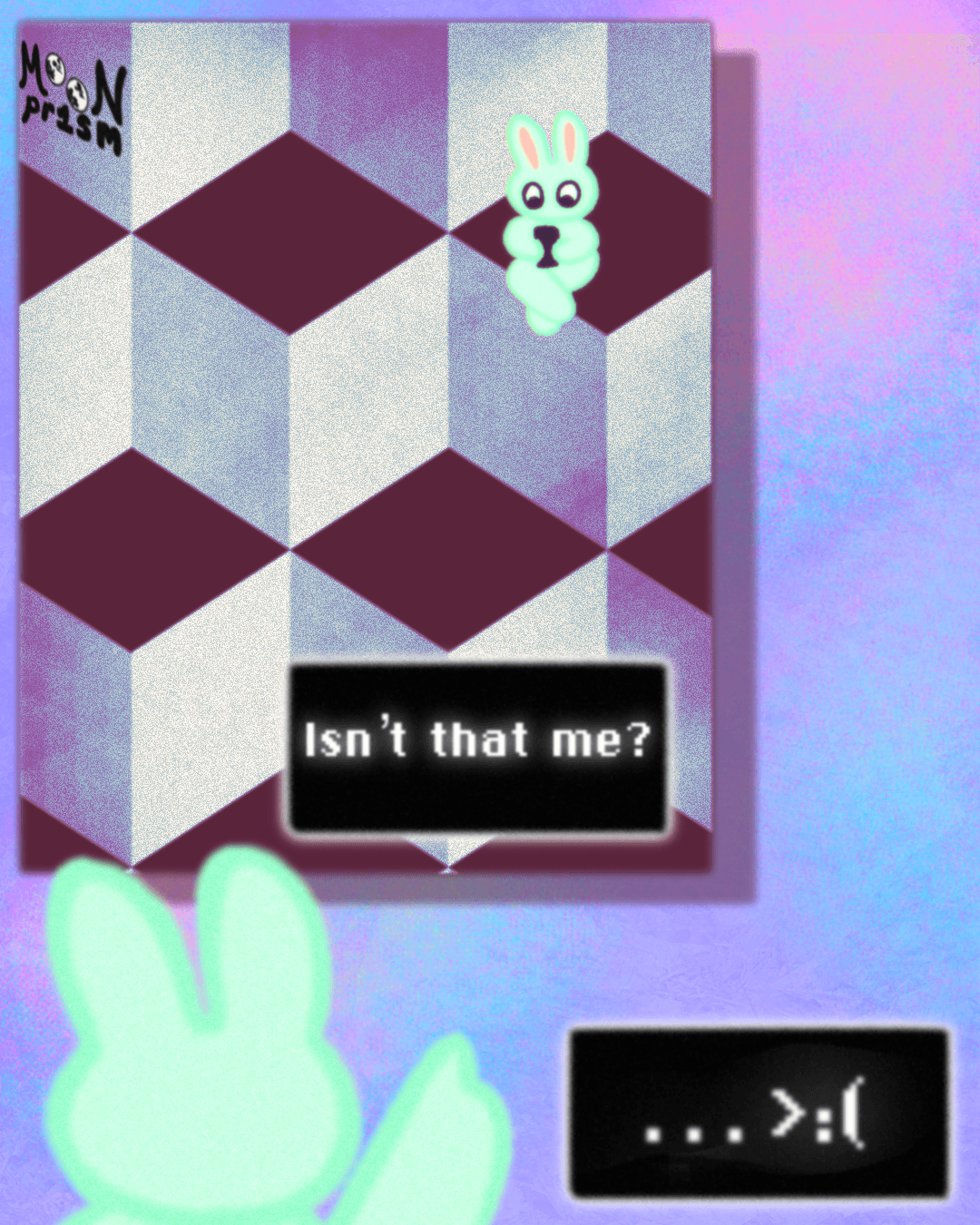 An illustration of a mint green rabbit pointing at a painting on the wall depicting themself sitting on a 3d cube structure looking down at their phone. There are two black text boxes, one says 'Isn't that me?' and the other shows an emoticon frown with angry eyebrows.
