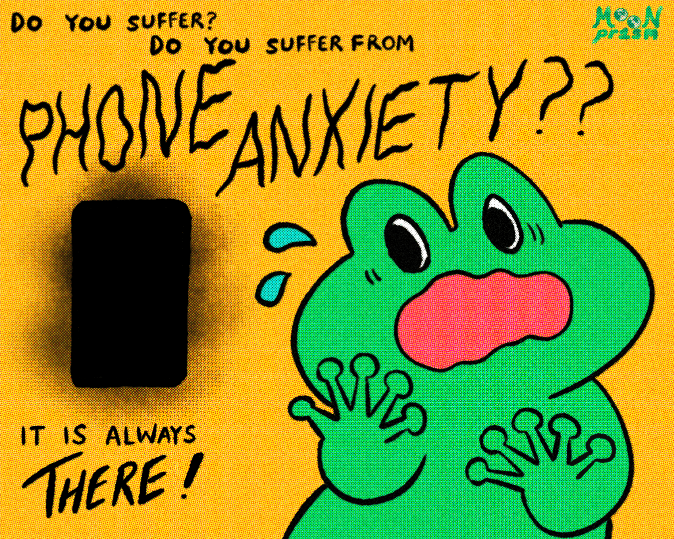 An illustration of a frightened green frog staring at an ominous looking black rectangle. The text reads 'Do you suffer? Do you suffer from phone anxiety? It is always THERE! Poor froggy.'