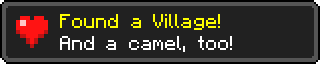 a Minecraft achievement button that says Found a Village-And a Camel, too!